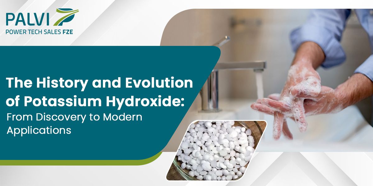 The History and Evolution of Potassium Hydroxide: From Discovery to Modern Applications